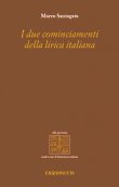 I due cominciamenti della lirica italiana - Marco Santagata