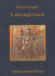 Il salto degli Orlandi - Marco Santagata